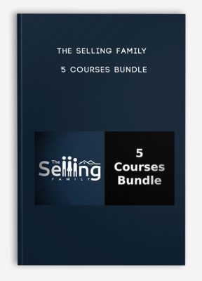 The Selling Family – 5 Courses Bundle