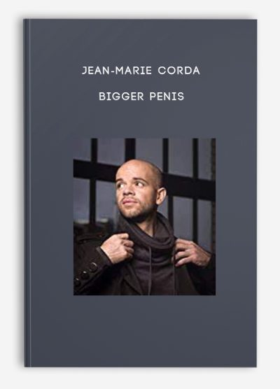 Jean-Marie Corda - BIGGER Penis