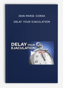 Jean-Marie Corda - Delay your ejaculation