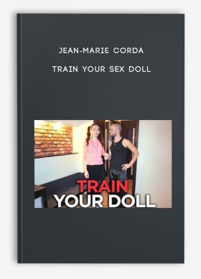 Jean-Marie Corda - Train Your Sex Doll