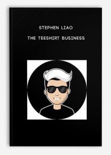 Stephen Liao – The Teeshirt Business