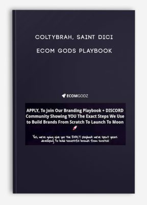 Coltybrah, Saint Dici – Ecom Gods Playbook