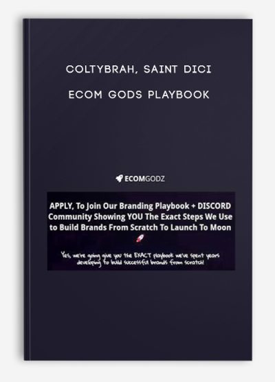 Coltybrah, Saint Dici – Ecom Gods Playbook