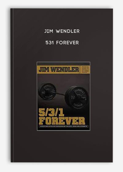 Jim Wendler - 531 Forever