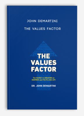 John Demartini - The Values Factor