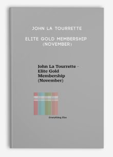 John La Tourrette - Elite Gold Membership (November)