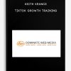 Keith Krance – TikTok Growth Training