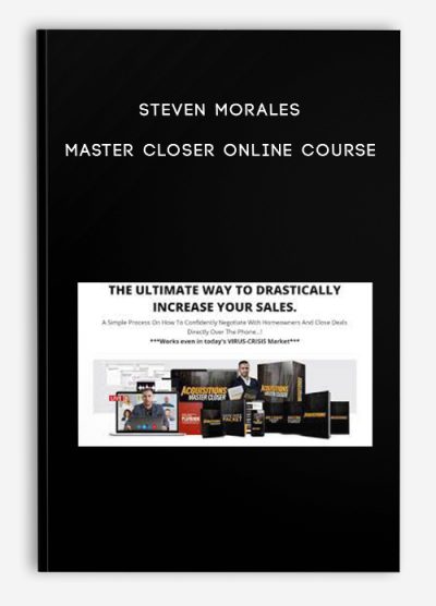 Steven Morales – Master Closer Online Course