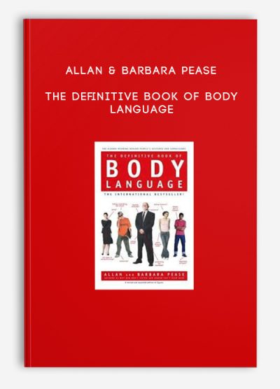 Allan & Barbara Pease - The Definitive Book of Body Language