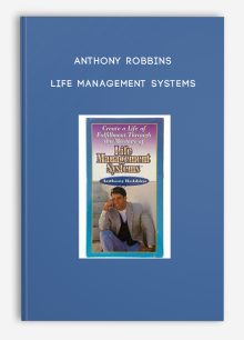 Anthony Robbins - Life Management Systems