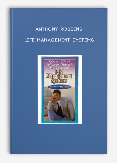 Anthony Robbins - Life Management Systems