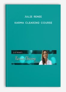 Julie Renee - Karma Clearing Course