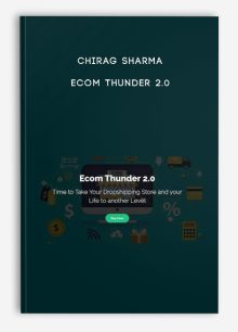 Chirag Sharma – Ecom Thunder 2.0