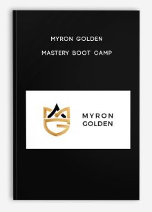 Myron Golden – Mastery Boot Camp