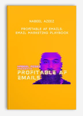 Nabeel Azeez – Profitable AF Emails: email marketing playbook 