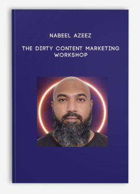 Nabeel Azeez – The Dirty Content Marketing Workshop 