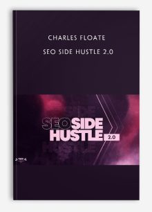 Charles Floate – SEO Side Hustle 2.0