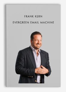 Frank Kern - Evergreen Email Machine