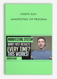 Joseph Alai Manifesting VIP Program