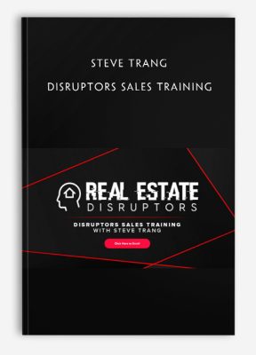 Steve Trang – Disruptors Sales Training