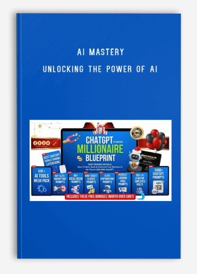 AI Mastery – Unlocking the Power of AI