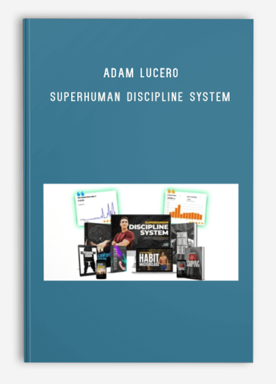 Adam Lucero – Superhuman Discipline System