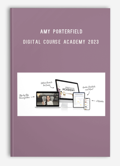 Amy Porterfield – Digital Course Academy 2023