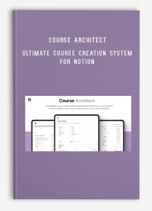 Course Architect – Ultimate Course Creation System for Notion