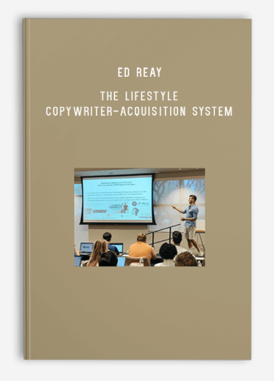 Ed Reay – The Lifestyle Copywriter-Acquisition System