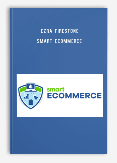 Ezra Firestone – Smart Ecommerce