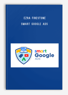 Ezra Firestone – Smart Google Ads