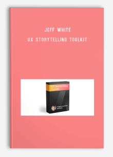 Jeff White – UX Storytelling Toolkit