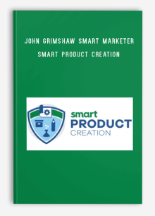 John Grimshaw Smart Marketer – Smart Product Creation