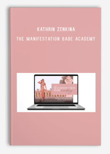 Kathrin Zenkina – The Manifestation Babe Academy