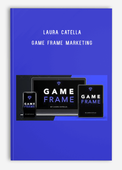 Laura Catella – Game Frame Marketing