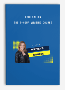 Lori Ballen – The 2-Hour Writing Course (AI Writing Tools Selling Prewritten Articles)