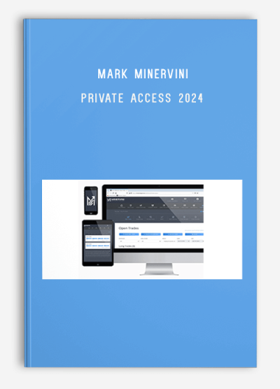 Mark Minervini – Private Access 2024