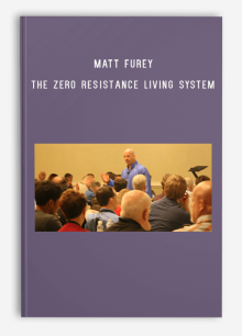 Matt Furey – The Zero Resistance Living System