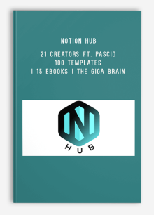 Notion Hub – 21 Creators Ft. Pascio I 100 Templates I 15 eBooks I The Giga Brain