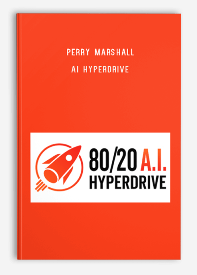 Perry Marshall – AI Hyperdrive