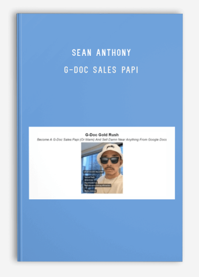 Sean Anthony – G-Doc Sales Papi