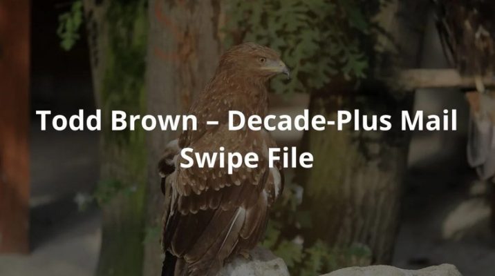 Todd Brown – Decade-Plus Mail Swipe File