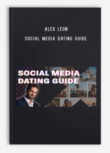 Alex Leon – Social Media Dating Guide