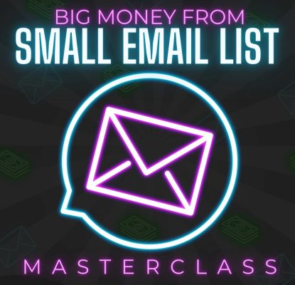 Ben Adkins – Big Money From Small Email List