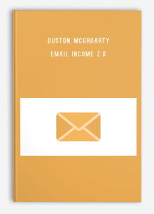 Duston McGroarty – Email Income 2.0