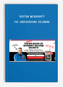 Duston McGroarty – The Underground Goldmine