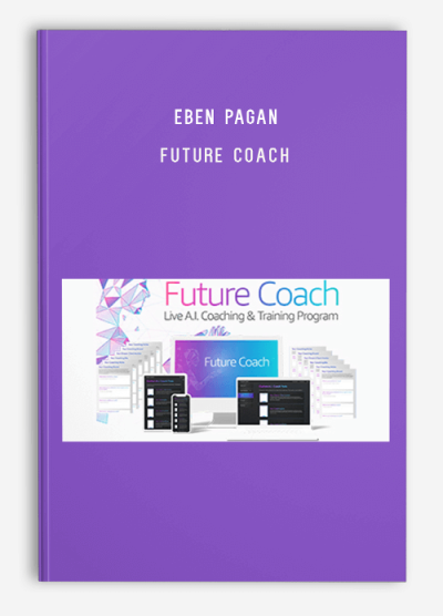 Eben Pagan - Future Coach