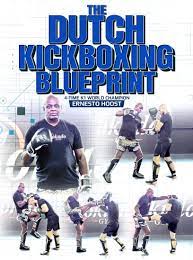 Ernesto Hoost - The Dutch Kickboxing Blueprint