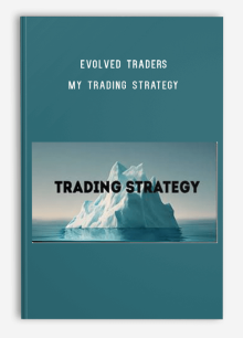 Evolved Traders – My Trading Strategy