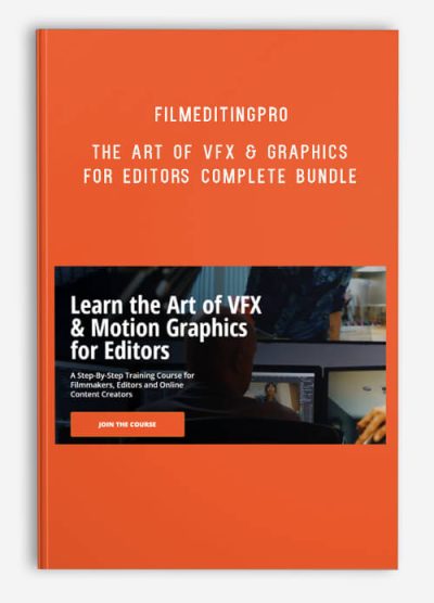 Filmeditingpro - The Art of VFX & Graphics for Editors Complete Bundle